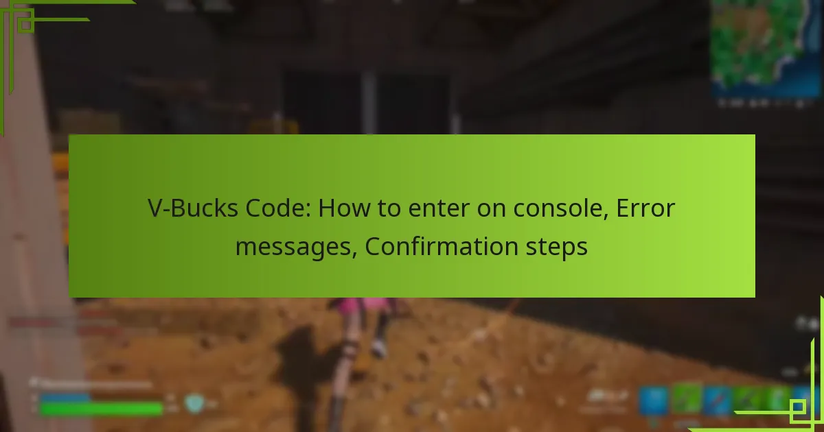 V-Bucks Code: How to enter on console, Error messages, Confirmation steps