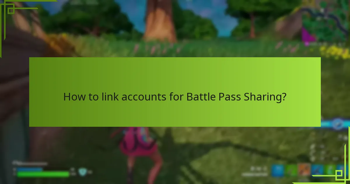 What are the family sharing options for Battle Passes?